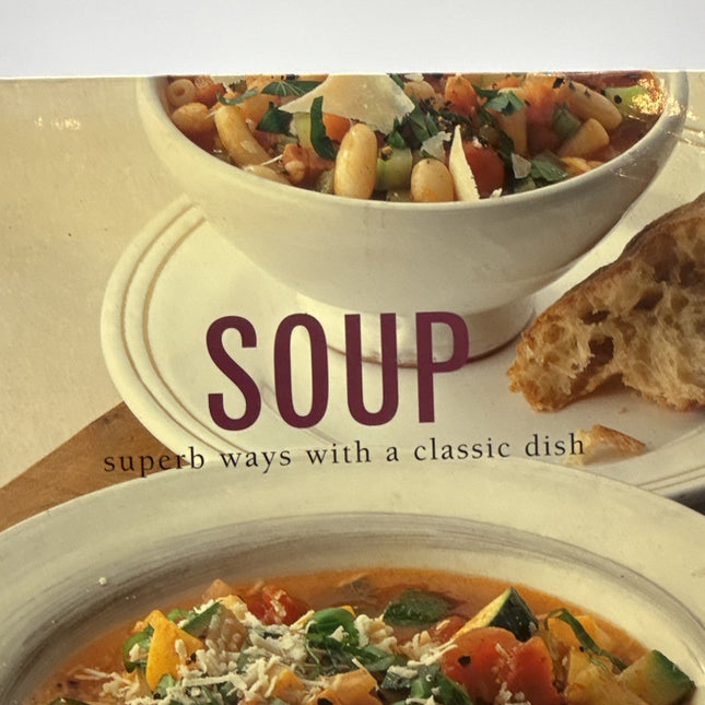 Soup: Superb Ways With a Classic Dish - Paperback By Debra Mayhew - VERY GOOD